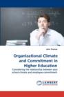 Organizational Climate and Commitment in Higher Education - Book