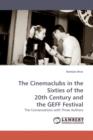 The Cinemaclubs in the Sixties of the 20th Century and the Geff Festival - Book