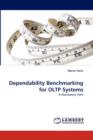 Dependability Benchmarking for Oltp Systems - Book