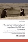 The Conservation Value of Cleaning Oiled African Penguins - Book