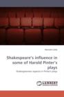 Shakespeare's Influence in Some of Harold Pinter's Plays - Book