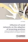 Influence of social networks on the adoption of eLearning practices - Book