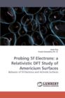 Probing 5f Electrons : a Relativistic DFT Study of Americium Surfaces - Book