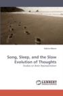 Song, Sleep, and the Slow Evolution of Thoughts - Book