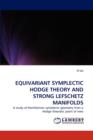 Equivariant Symplectic Hodge Theory and Strong Lefschetz Manifolds - Book
