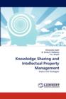 Knowledge Sharing and Intellectual Property Management - Book