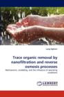 Trace Organic Removal by Nanofiltration and Reverse Osmosis Processes - Book