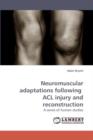 Neuromuscular Adaptations Following ACL Injury and Reconstruction - Book