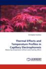 Thermal Effects and Temperature Profiles in Capillary Electrophoresis - Book