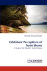 Exhibitors' Perceptions of Trade Shows - Book