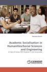 Academic Socialisation in Humanities/Social Sciences and Engineering - Book