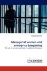 Managerial Women and Enterprise Bargaining - Book