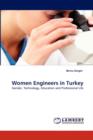 Women Engineers in Turkey - Book