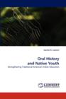 Oral History and Native Youth - Book