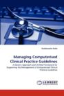 Managing Computerised Clinical Practice Guidelines - Book
