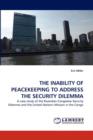 The Inability of Peacekeeping to Address the Security Dilemma - Book