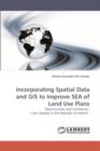 Incorporating Spatial Data and GIS to Improve Sea of Land Use Plans - Book