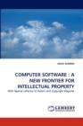 Computer Software : A New Frontier for Intellectual Property - Book