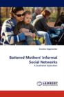 Battered Mothers' Informal Social Networks - Book