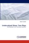 Undervalued Shaw : Two Plays - Book
