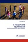 A Therapeutic Relationship - Book