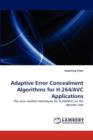 Adaptive Error Concealment Algorithms for H.264/Avc Applications - Book