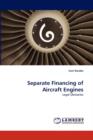 Separate Financing of Aircraft Engines - Book