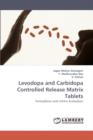Levodopa and Carbidopa Controlled Release Matrix Tablets - Book