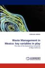 Waste Management in Mexico : Key Variables in Play - Book