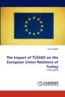 The Impact of Tus Ad on the European Union Relations of Turkey - Book