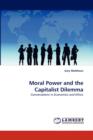 Moral Power and the Capitalist Dilemma - Book