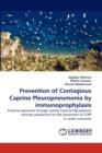 Prevention of Contagious Caprine Pleuropneumonia by Immunoprophylaxis - Book