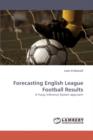 Forecasting English League Football Results - Book