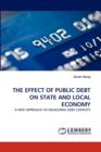 The Effect of Public Debt on State and Local Economy - Book
