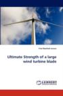 Ultimate Strength of a Large Wind Turbine Blade - Book