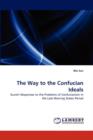 The Way to the Confucian Ideals - Book