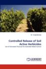 Controlled Release of Soil Active Herbicides - Book