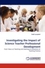 Investigating the Impact of Science Teacher Professional Development - Book