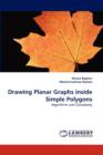 Drawing Planar Graphs Inside Simple Polygons - Book