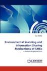 Environmental Scanning and Information Sharing Mechanisms of Smes - Book