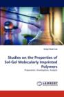 Studies on the Properties of Sol-Gel Molecularly Imprinted Polymers - Book