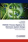Pafesd : Process Algebras for Electronic System Design - Book