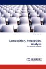Composition, Perception, Analysis - Book