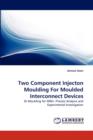 Two Component Injecton Moulding for Moulded Interconnect Devices - Book