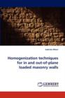 Homogenization Techniques for in and Out-Of-Plane Loaded Masonry Walls - Book