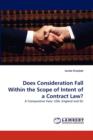 Does Consideration Fall Within the Scope of Intent of a Contract Law? - Book