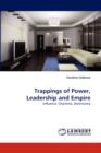 Trappings of Power, Leadership and Empire - Book