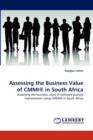 Assessing the Business Value of Cmmi(r) in South Africa - Book