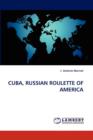 Cuba, Russian Roulette of America - Book