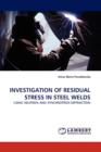 Investigation of Residual Stress in Steel Welds - Book